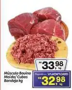 Fort Atacadista Rs - músculo bouino moído/cubos bandeja oferta