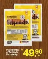 Fort Atacadista Ferreira - ingredientes p/ feijoda oferta