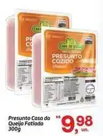 Fort Atacadista Casa do queijo - presunto oferta
