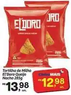 Fort Atacadista Mais - tortilha de milho queijo nacho oferta