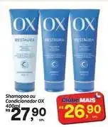 Fort Atacadista Ox - shampoo ou condicionador oferta