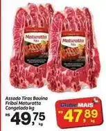 Fort Atacadista Maturatta - assado tiras bouina friboi congelado oferta
