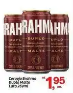 Fort Atacadista Brahma - cerveja duplo malte lata oferta