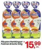 Fort Atacadista Pullman - pão para hambúrguer oferta