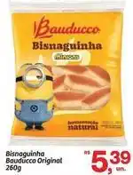 Fort Atacadista Bauducco - bisnaguinha original oferta