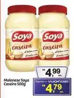 Fort Atacadista Soya - maionese oferta
