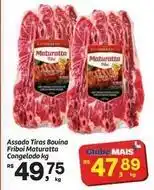 Fort Atacadista Maturatta - assado tiras bouina congelado oferta