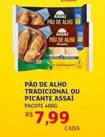 Assaí Atacadista Tradicional - pão de alho tradicional ou picante assai oferta