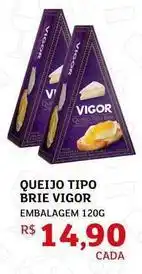 Assaí Atacadista Vigor - queijo tipo brie oferta