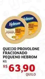 Assaí Atacadista Queijo provolone fracionado pequeno oferta