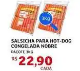 Assaí Atacadista Nobre - salsicha para hot-dog congelada oferta