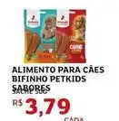 Assaí Atacadista Bifinho - alimento para cães petkids oferta