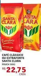 Assaí Atacadista Santa clara - café clássico ou extraforte oferta