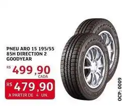 Assaí Atacadista Goodyear - pneu aro 15 195/55 85h direction 2 oferta
