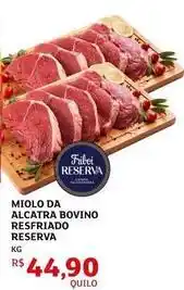 Assaí Atacadista Friboi - miolo da alcatra bovino resfriado reserva oferta