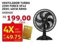 Assaí Atacadista Turbo - ventilador 220v force vf42 2em140cm arno oferta
