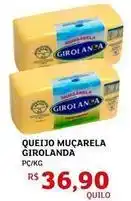 Assaí Atacadista Girolanda - queijo muçarela oferta