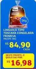 Assaí Atacadista Frimesa - linguiça tipo toscana congelada oferta