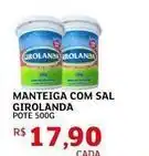 Assaí Atacadista Girolanda - manteiga com sal oferta