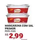 Assaí Atacadista Primor - margarina com sal oferta