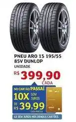 Assaí Atacadista Dunlop - pneu aro 15 195/55 85v oferta