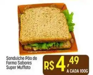 Muffato Sanduíche Pão de Forma Sabores Super Muffato oferta