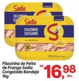 Fort Atacadista Filezinho de peito de frango sadia oferta