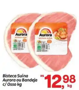 Fort Atacadista Bisteca Suína Aurora ou Bandeja c/ Osso oferta