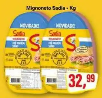Rede Supermarket Mignoneto Sadia oferta