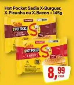 Rede Supermarket Hot Pocket Sadia X-Burguer, X-Picanha ou X-Bacon oferta