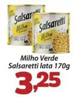 Confiança Supermercados Milho Verde Salsaretti oferta