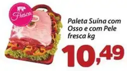Confiança Supermercados Paleta Suína com Osso e com Pele fresca oferta
