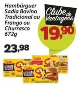 Confiança Supermercados Hambúrguer Sadia Bovino Tradicional ou Frango ou Churrasco oferta