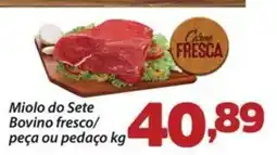 Confiança Supermercados Miolo do Sete Bovino fresco oferta