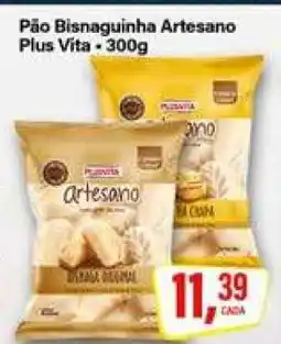 Rede Supermarket Pão Bisnaguinha Artesano Plus Vita oferta