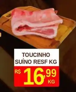 Tome Leve Toucinho suíno resf kg oferta