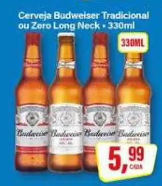 Rede Supermarket Cerveja Budweiser Tradicional ou Zero Long Neck oferta