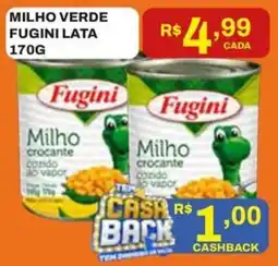 Tome Leve Milho verde fugini lata oferta