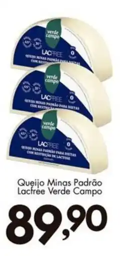 Confiança Supermercados Queijo Minas Padrão Lacfree Verde Campo oferta