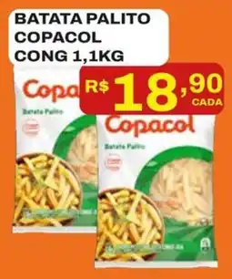 Tome Leve Batata palito copacol oferta