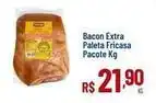 Max Atacadista Pacote - bacon extra paleta fricasa oferta