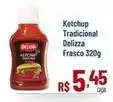 Max Atacadista Q delicia - ketchup tradicional frasco oferta
