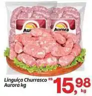 Fort Atacadista Aurora - linguiça churrasco oferta
