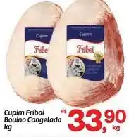 Fort Atacadista Friboi - cupim bovino congelado oferta
