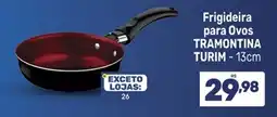 Supermercados Jau Serve Frigideira para Ovos Tramontina Turim oferta