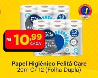 Super Show Papel Higiênico Felitá Care oferta