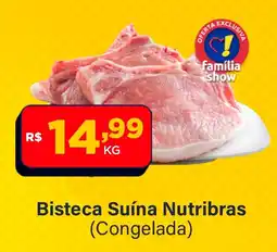 Super Show Bisteca Suína Nutribras oferta