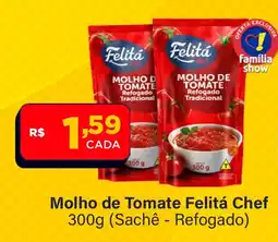 Super Show Molho de Tomate Felitá Chef oferta