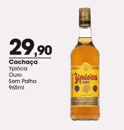 Zaffari Cachaça Ypióca Ouro Sem Palha oferta