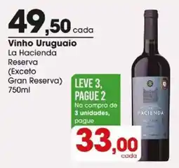 Zaffari Vinho Uruguaio La Hacienda Reserva oferta